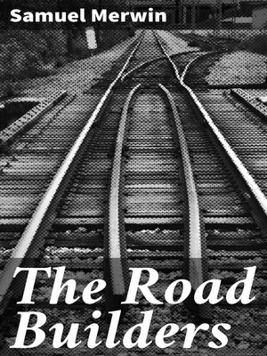 cover image of The Road Builders